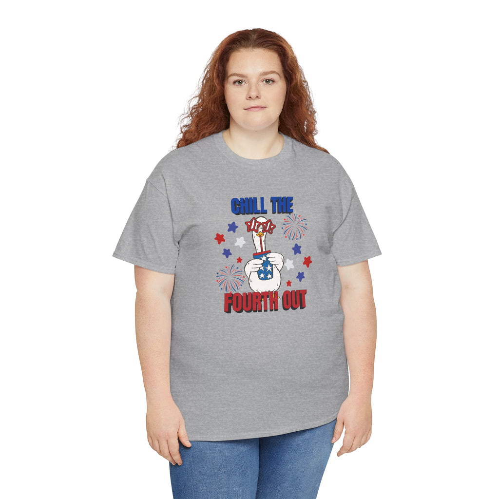 Chill the FOURTH Out - Funny Goose T-Shirt