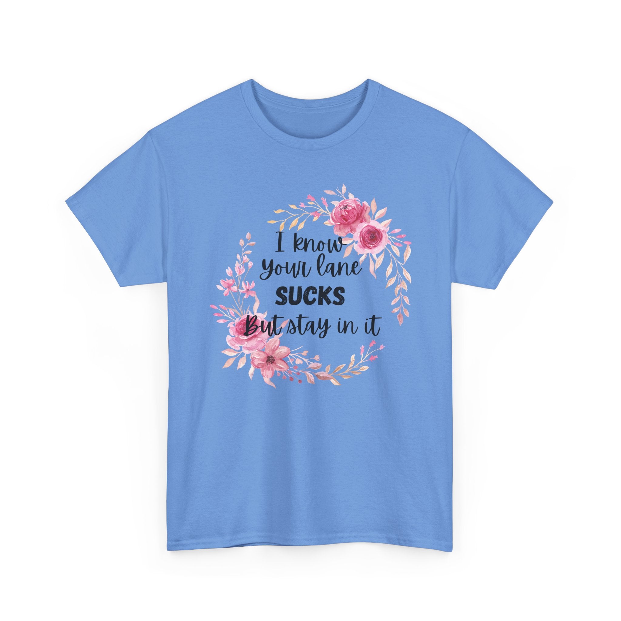 Stay in Your Lane T-shirt