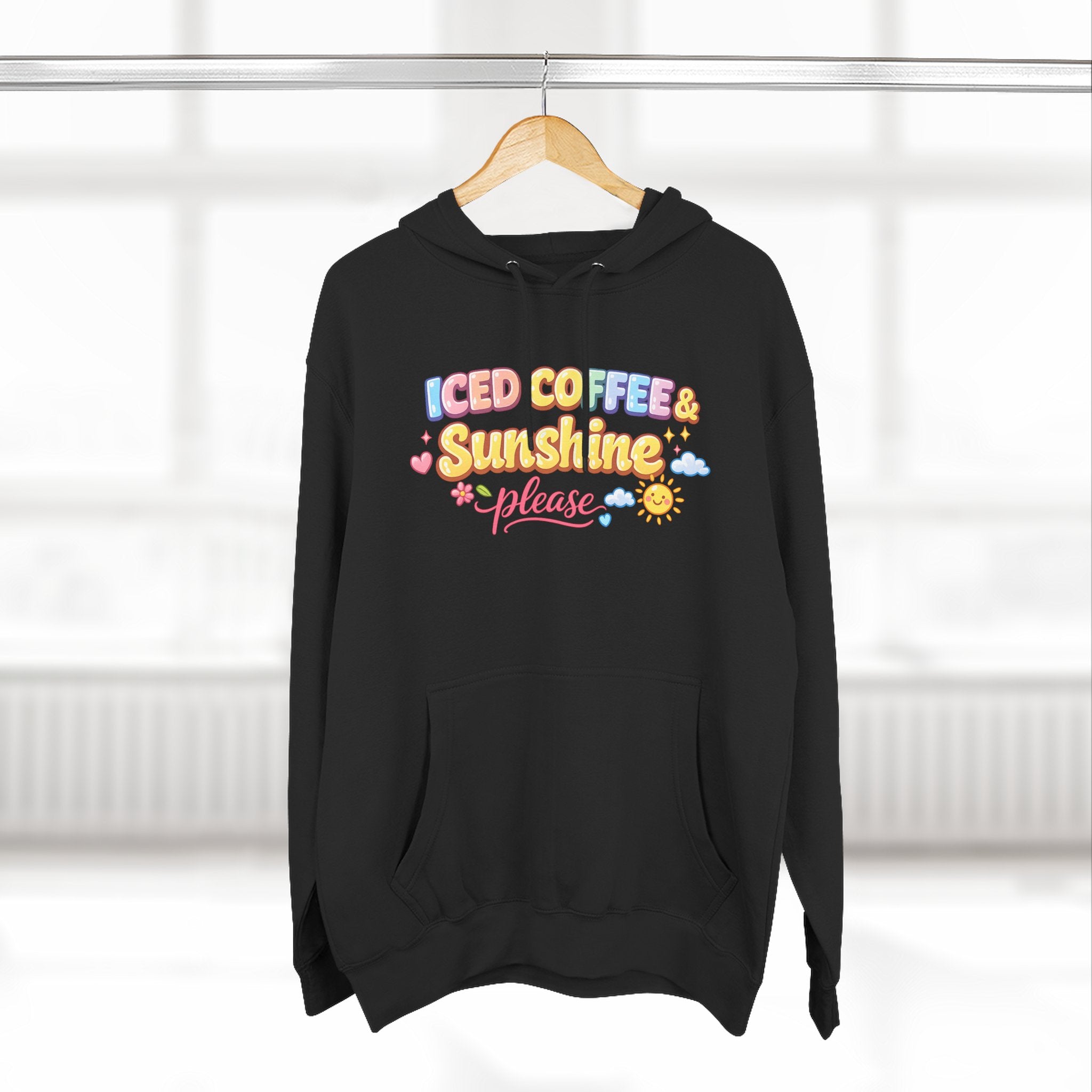 Iced Coffee & Sunshine Please Hoodie