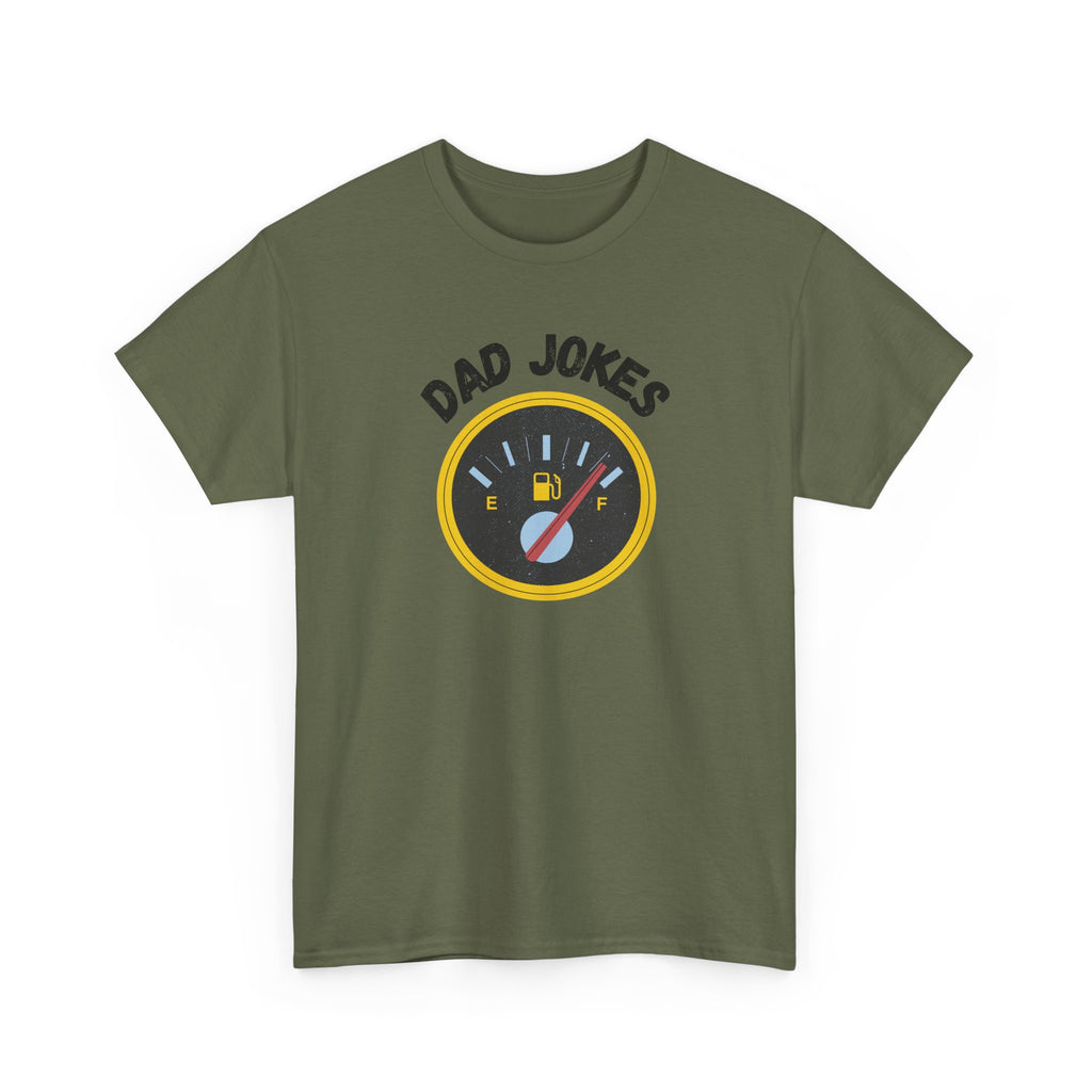 Dad Jokes Fuel Gauge T-Shirt — Funny Father's Day Tee for Dads & Humor Lovers