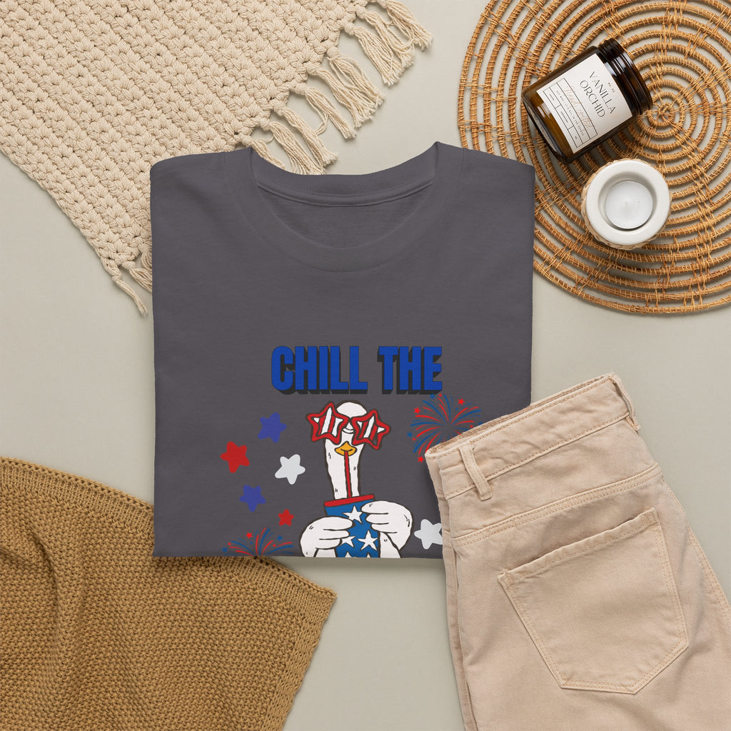 Chill the FOURTH Out - Funny Goose T-Shirt