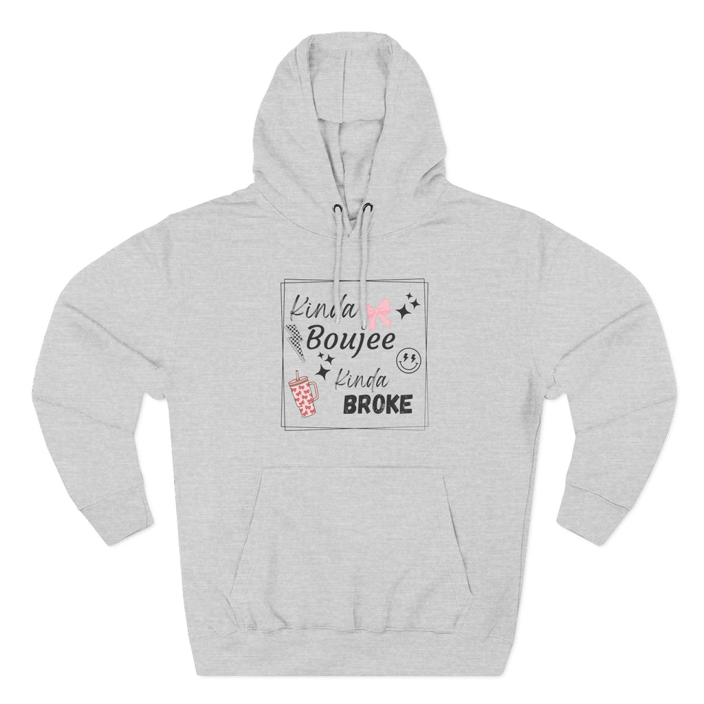 Boujee But Broke Hoodie — Cute Graphic Fleece Pullover