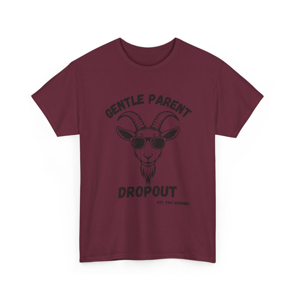Gentle Parent Dropout Goat T-Shirt — Funny Parenting Tee with Sunglasses Goat Design