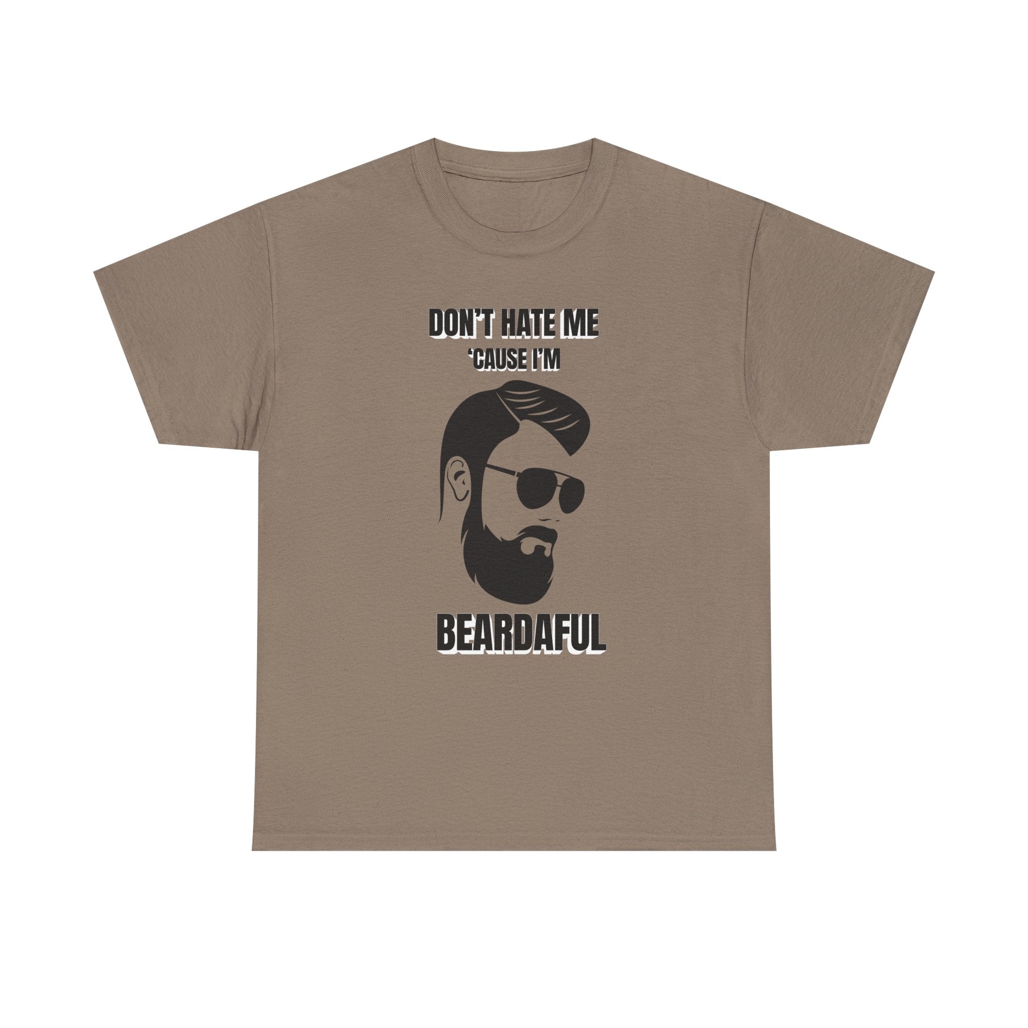 Beardaful t-shirt- Don't Hate me Cause I'm Beardaful 2