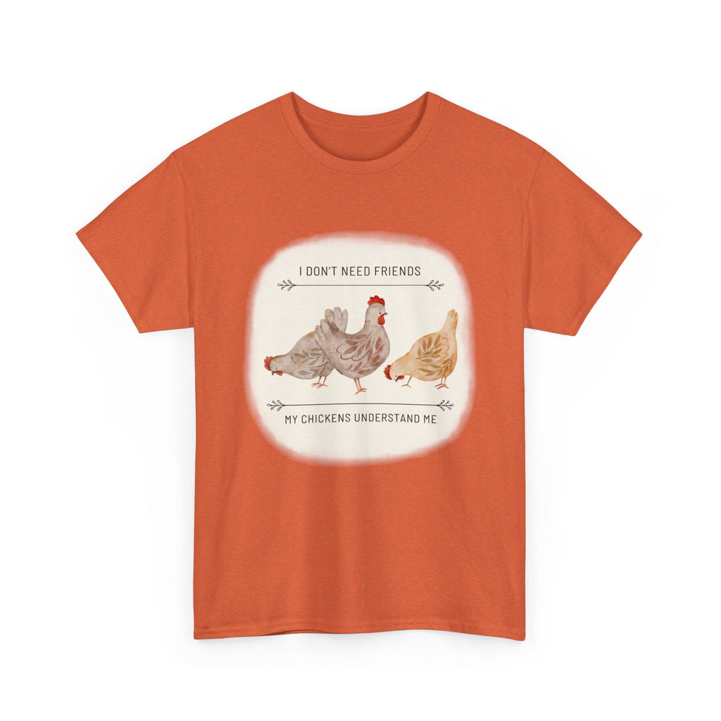 My Chickens Understand Me T-shirt