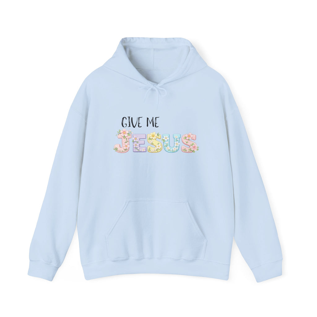 Give Me Jesus Floral Hoodie — Christian Faith Pullover for Women & Men