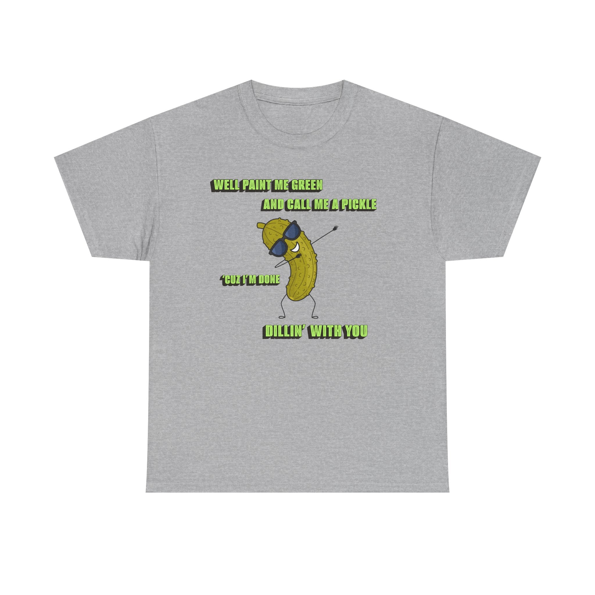 Done Dillin with You Funny T-shirt
