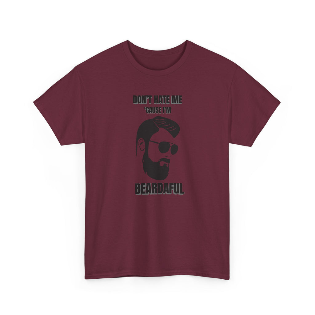 Beardaful T-Shirt - "Don’t Hate Me Because I’m Beardaful"