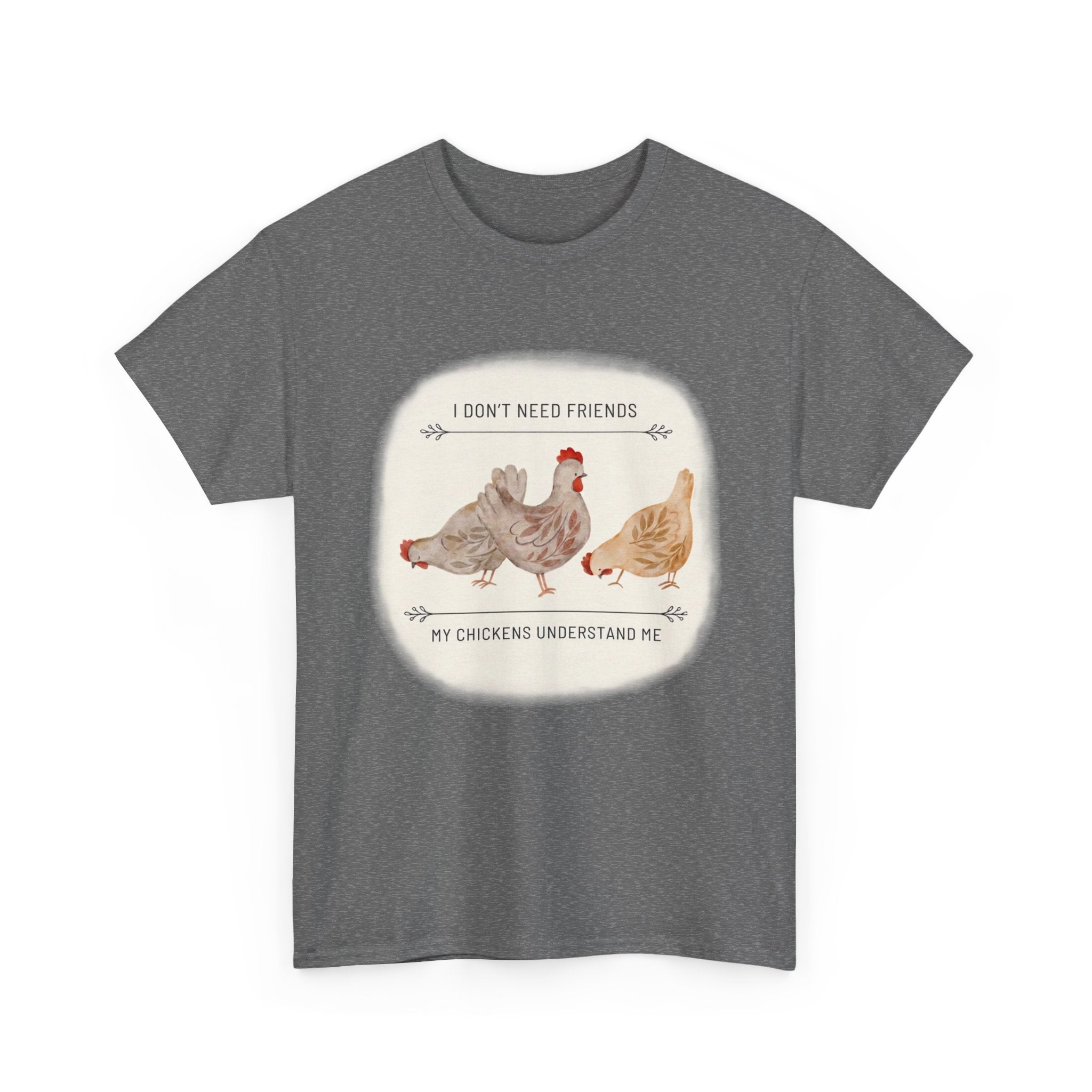 My Chickens Understand Me T-shirt