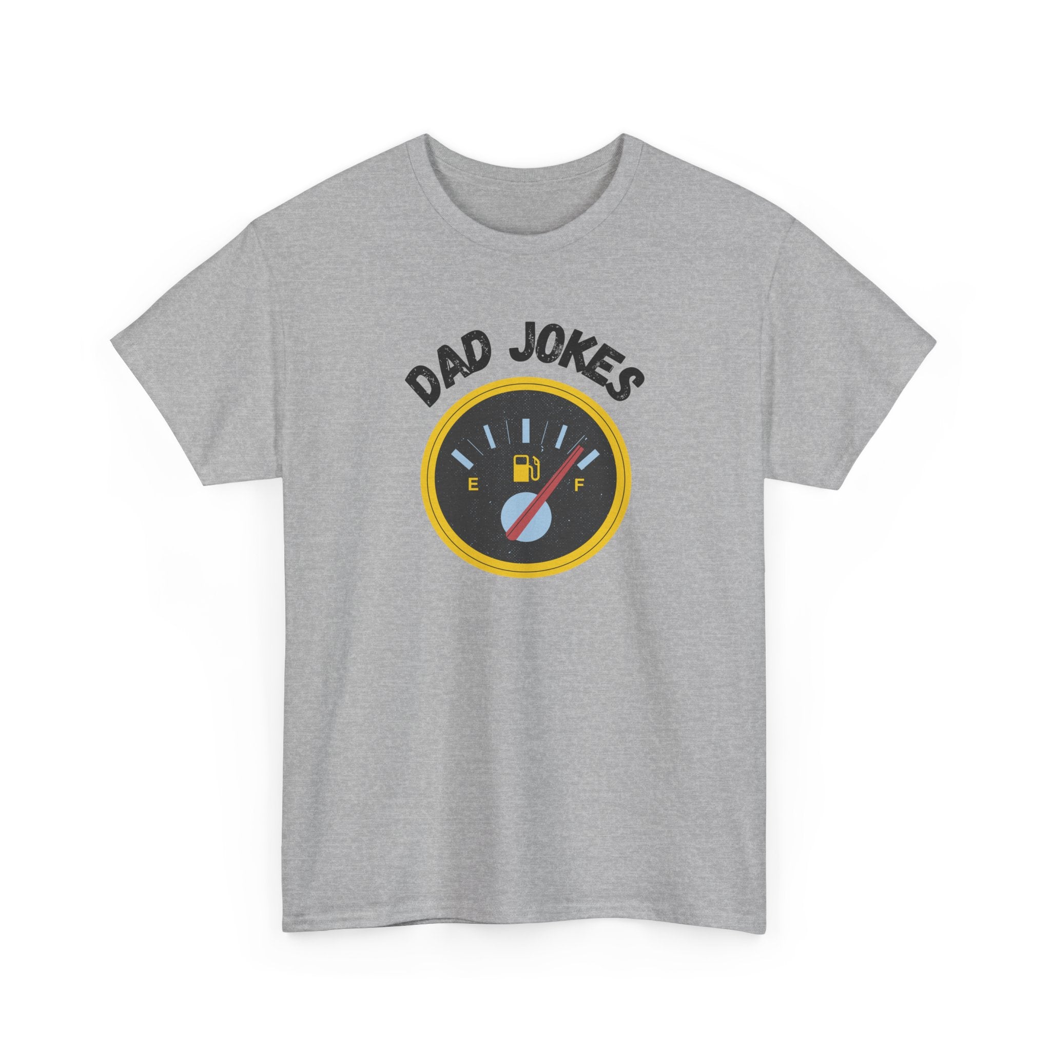 Dad Jokes Fuel Gauge T-Shirt — Funny Father's Day Tee for Dads & Humor Lovers
